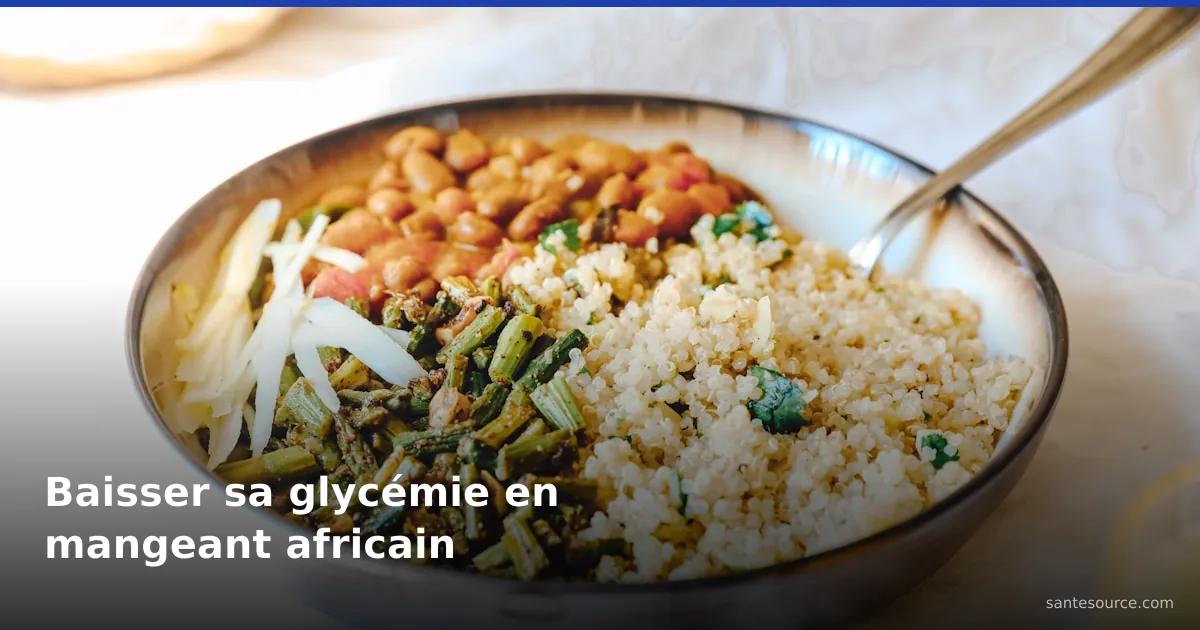 Assiette africaine équilibrée à index glycémique bas : couscous, légumineuses et légumes verts