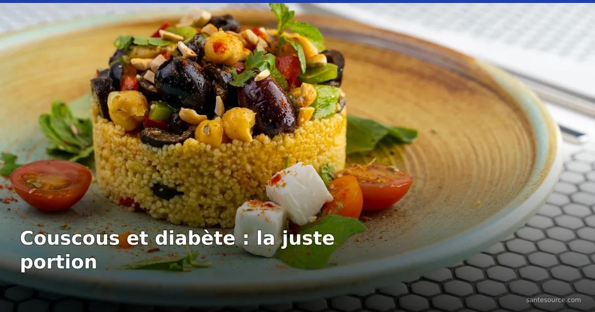 Portion de couscous garnie de légumes, pois chiches et olives, repas adapté à la glycémie du diabétique